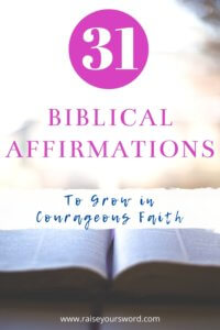 31 Biblical Affirmations For Courageous Faith