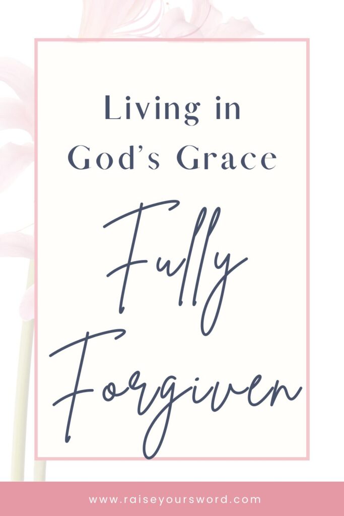 fully forgiven