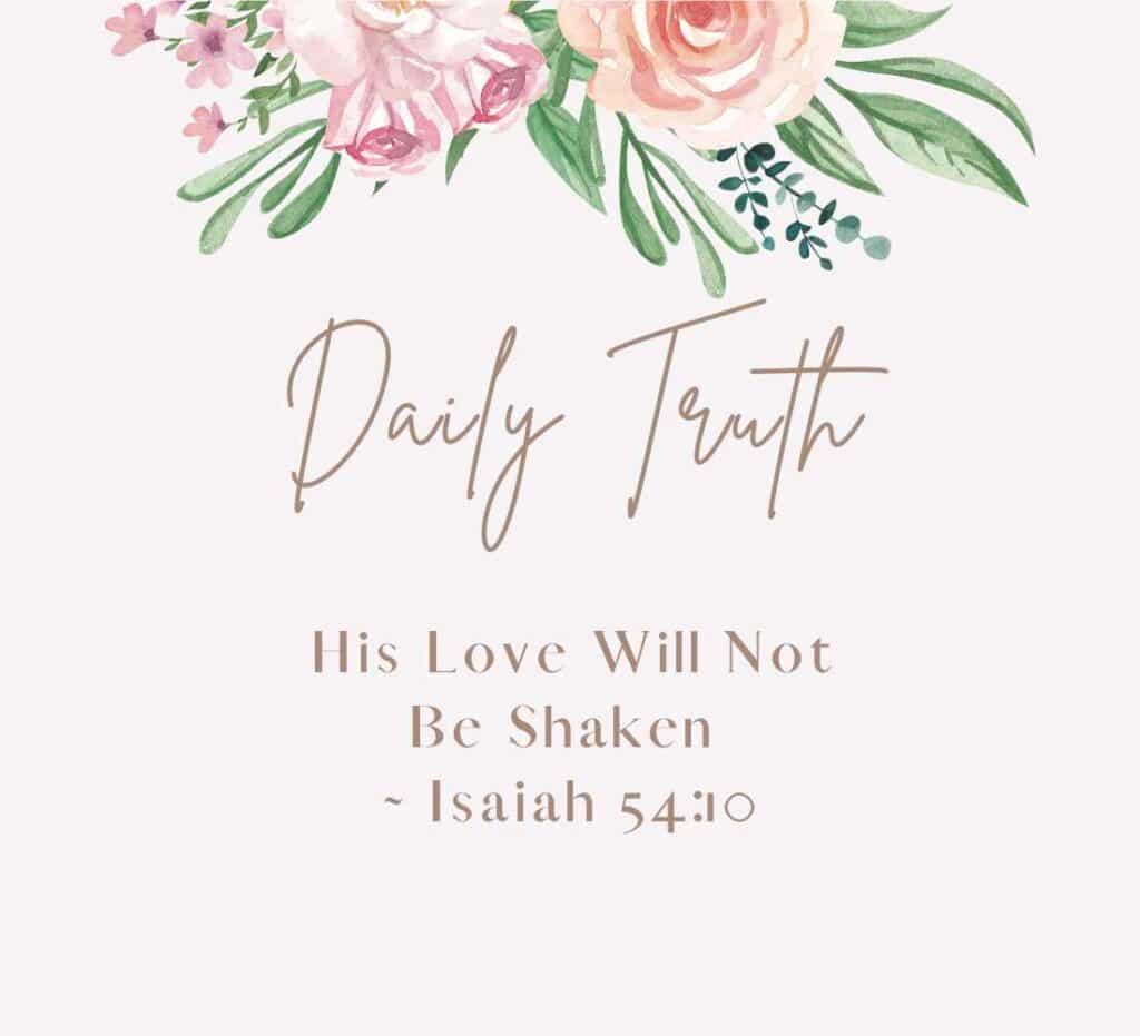 god's love will not be shaken isaiah 54:10 devotional
