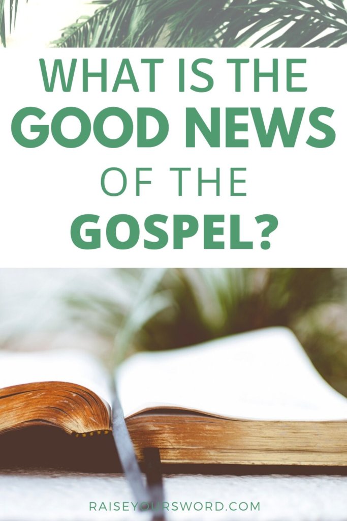 What Is The Good News Of The Gospel?