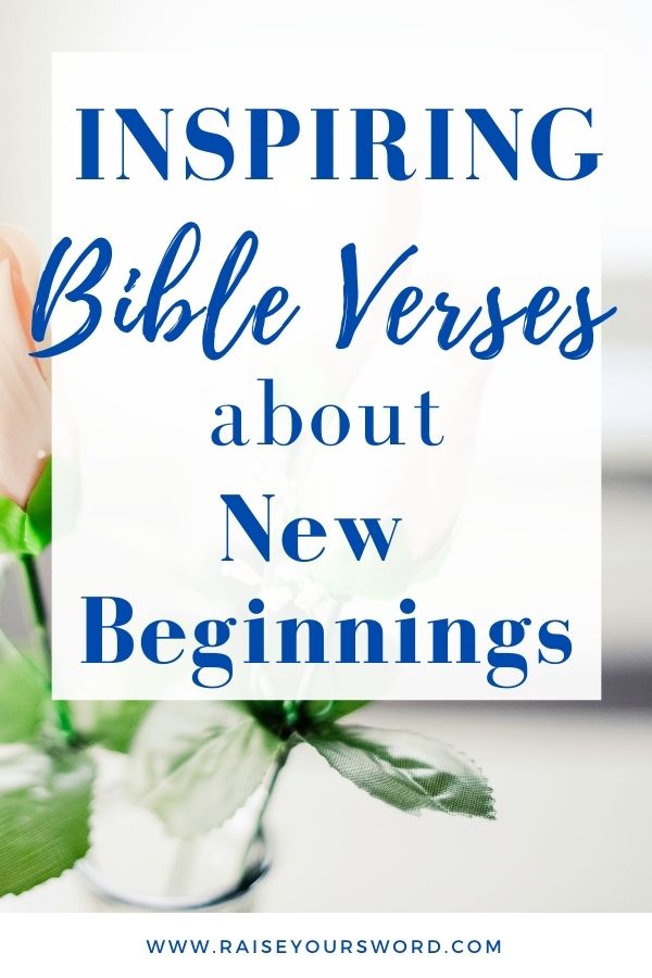 bible verses about starting new