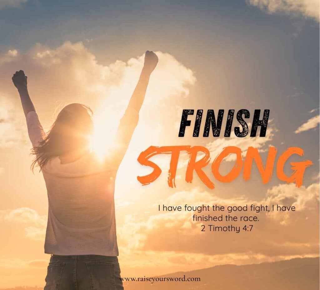 finish strong in the bible