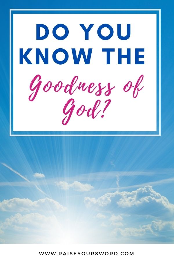 goodness of god scriptures