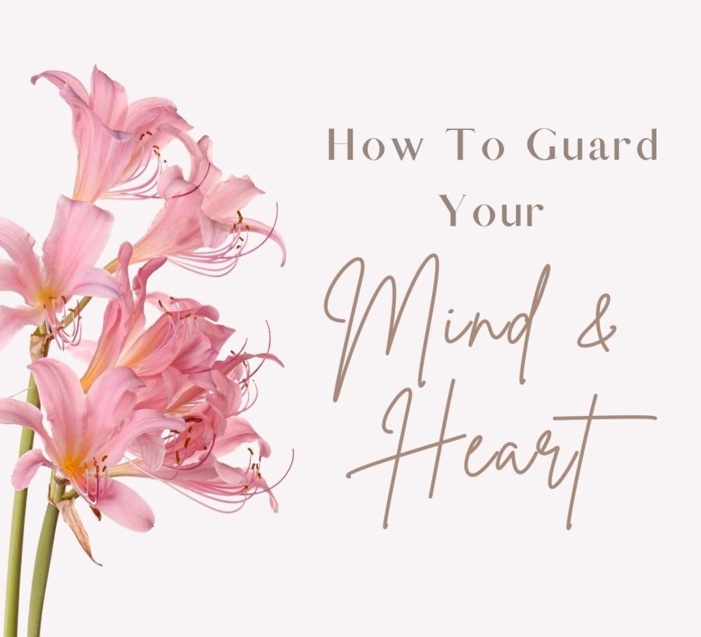 guard your mind and heart