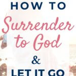 surrender to God and let go