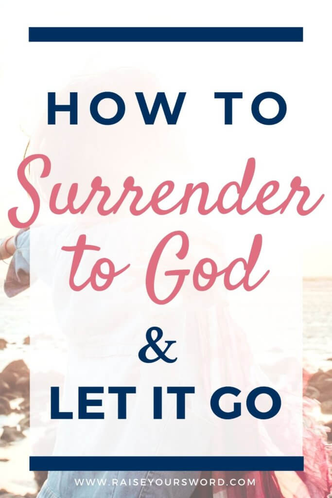 surrender to God and let go
