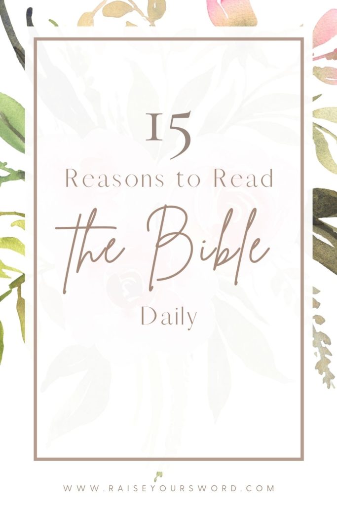 15 reasons to read the bible daily