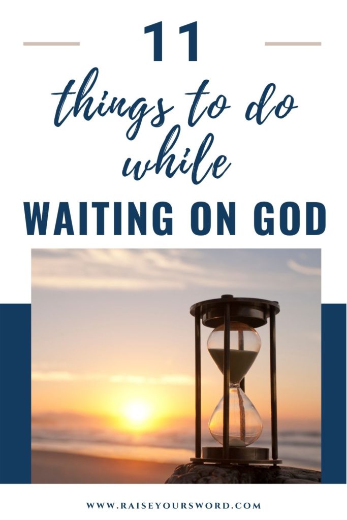 what to do while waiting on God